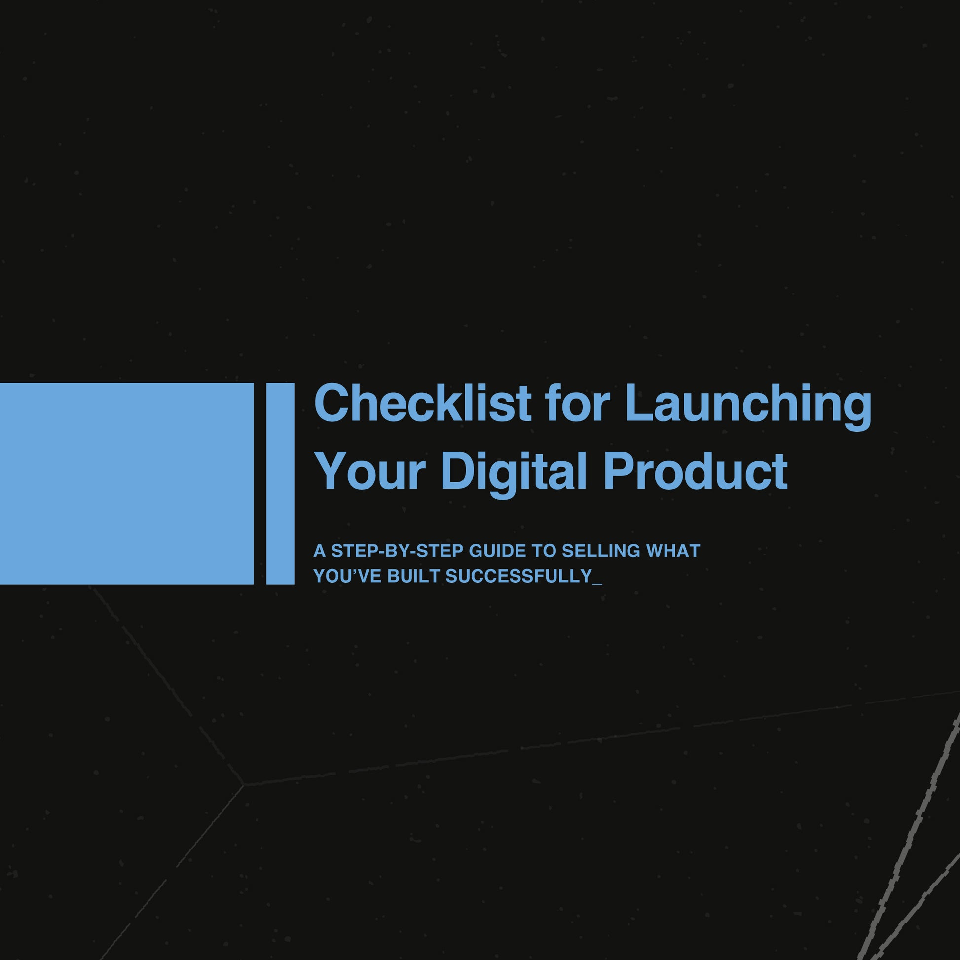 Checklist for Launching Your Digital Product