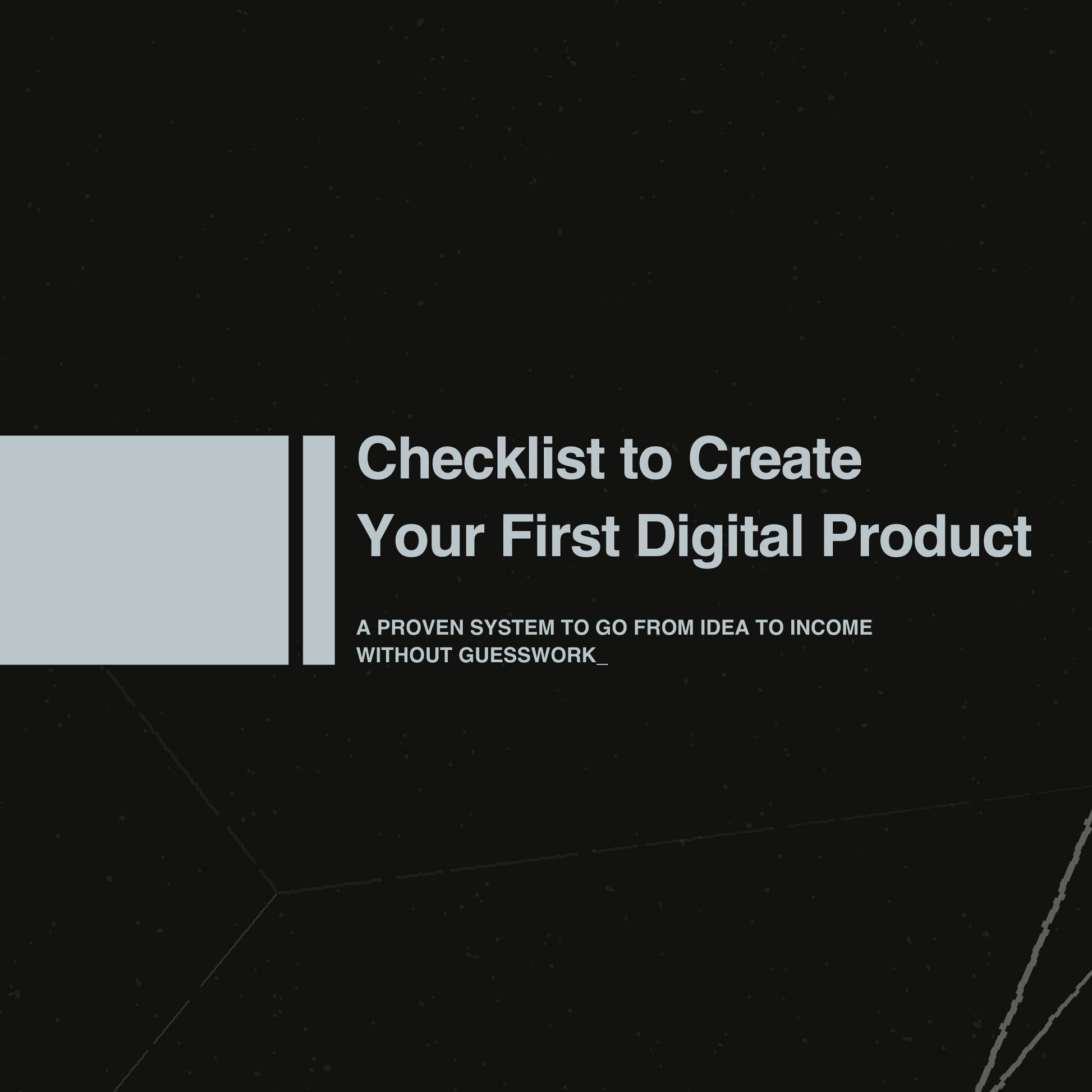 Checklist to Create Your First Digital Product
